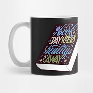 Cool a book a day keeps reality away funny reading Mug